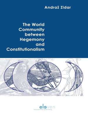cover image of The World Community between Hegemony and Constitutionalism